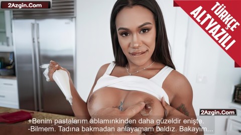Ablasından Daha İyi Pastaları Olduğunu Söyleyen Esmer Bomba Baldızın Lezzeti